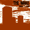 Wake, The
