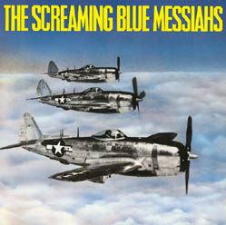 Screaming Blue Messiahs