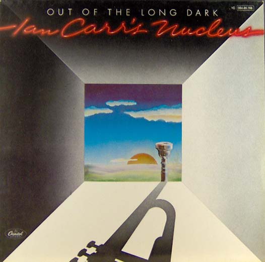 Ian Carrs Nucleus - Out Of The Long Dark at Discogs