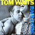 ...mehr Infos zu Waits_Tom