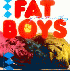 ...mehr Infos zu Fat_Boys