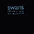 ...mehr Infos zu Swans