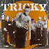 ...mehr Infos zu Tricky